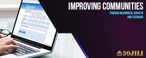 Improving Communities Through Meaningful Surveys and Feedback